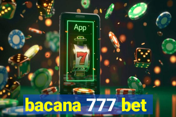 bacana 777 bet